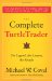Image of The Complete TurtleTrader: The Legend, the Lessons, the Results by Michael W. Covel